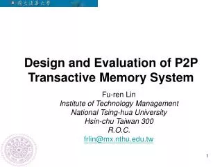 Design and Evaluation of P2P Transactive Memory System