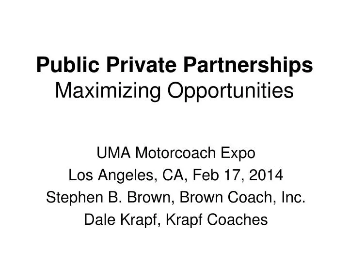 public private partnerships maximizing opportunities