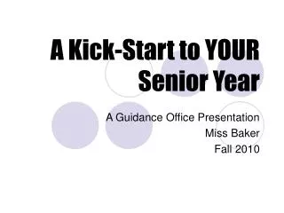 A Kick-Start to YOUR Senior Year