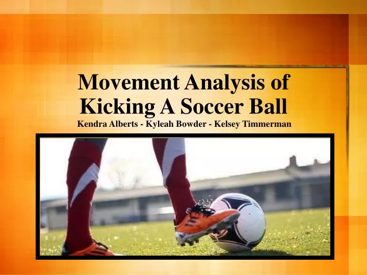 movement analysis of kicking a soccer ball