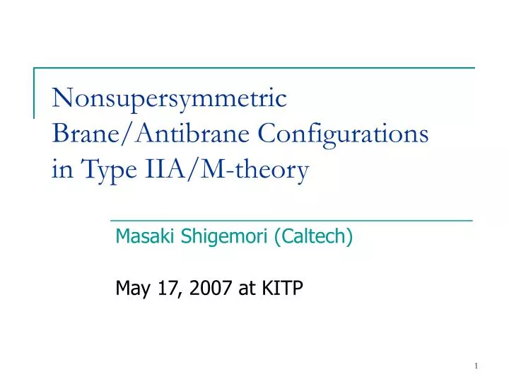 nonsupersymmetric brane antibrane configurations in type iia m theory