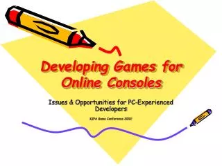 Developing Games for Online Consoles