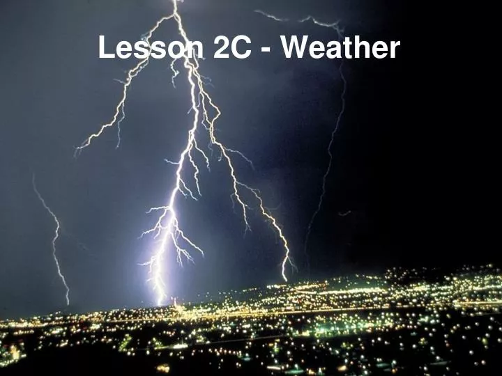 lesson 2c weather