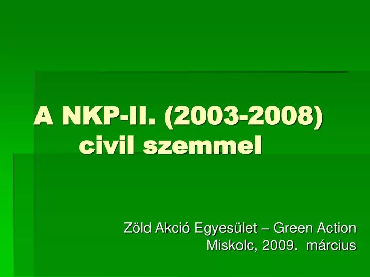 a nkp ii 2003 2008 civil szemmel
