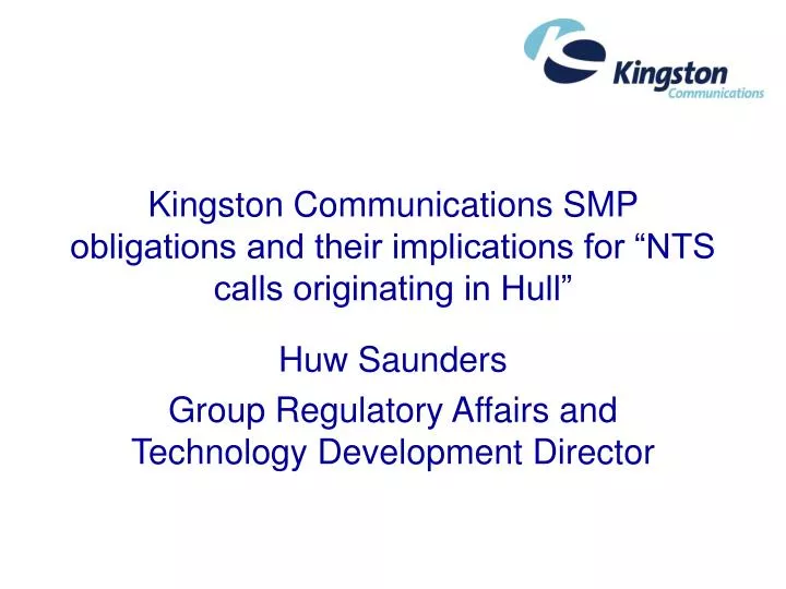kingston communications smp obligations and their implications for nts calls originating in hull