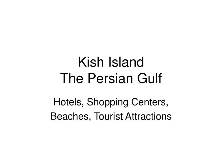 kish island the persian gulf