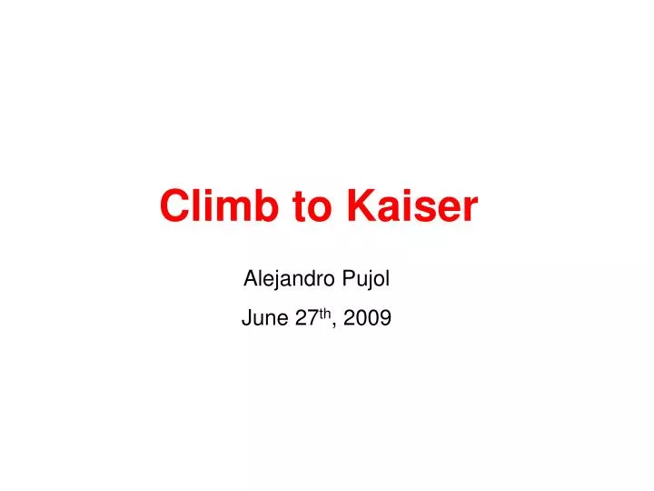 climb to kaiser