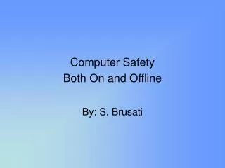 Computer Safety Both On and Offline