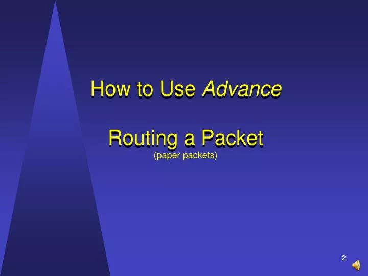 how to use advance routing a packet paper packets