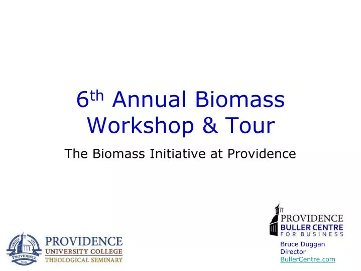 6 th annual biomass workshop tour