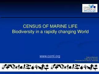 CENSUS OF MARINE LIFE Biodiversity in a rapidly changing World