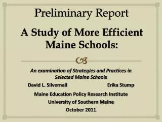Preliminary Report A Study of More Efficient Maine Schools: