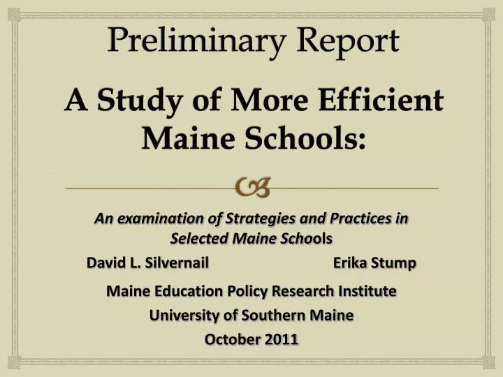 preliminary report a study of more efficient maine schools