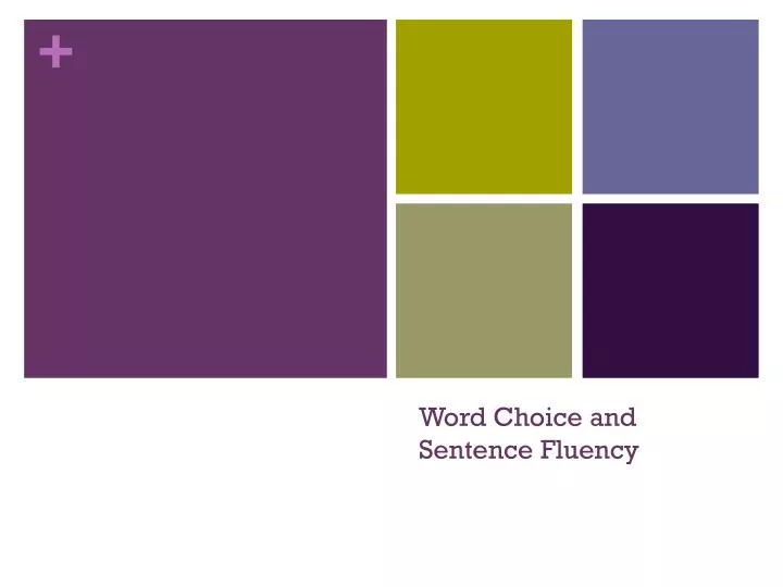 word choice and sentence fluency