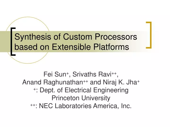 synthesis of custom processors based on extensible platforms