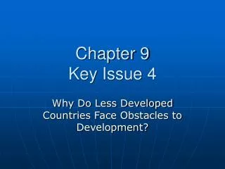 Chapter 9 Key Issue 4