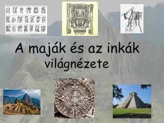 a maj k s az ink k vil gn zete