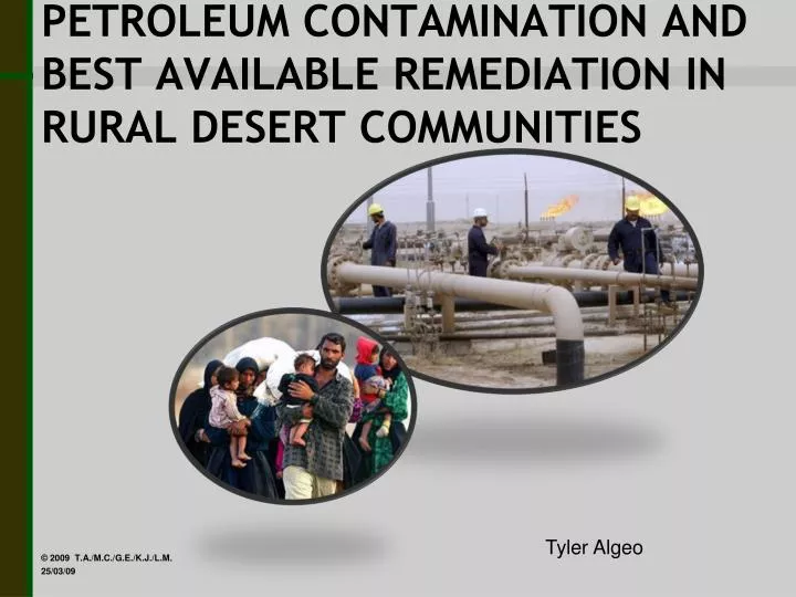 petroleum contamination and best available remediation in rural desert communities