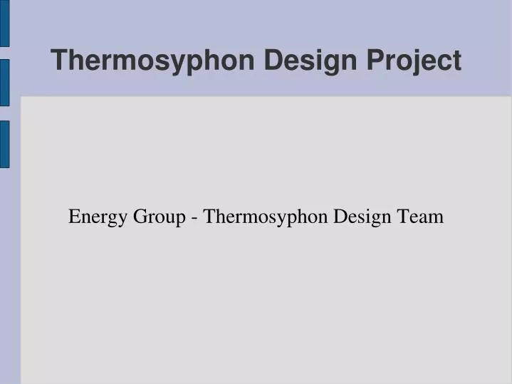 energy group thermosyphon design team
