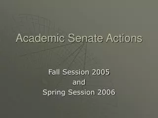 Academic Senate Actions