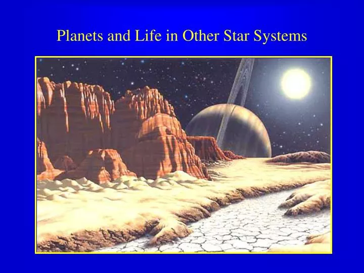 planets and life in other star systems
