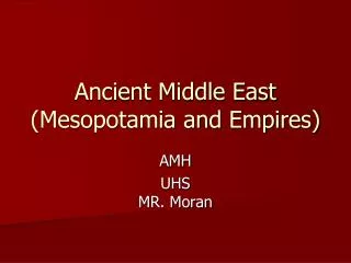 Ancient Middle East (Mesopotamia and Empires)