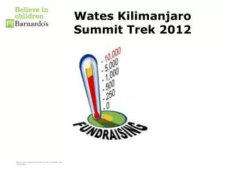 Wates Kilimanjaro Summit Trek 2012