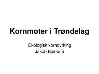 kornm ter i tr ndelag