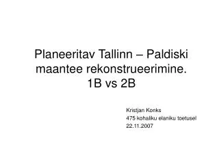 planeeritav tallinn paldiski maantee rekonstrueerimine 1b vs 2b