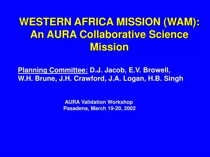 western africa mission wam an aura collaborative science mission