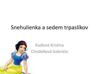 snehulienka a sedem trpasl kov