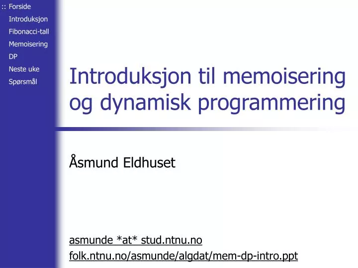 introduksjon til memoisering og dynamisk programmering