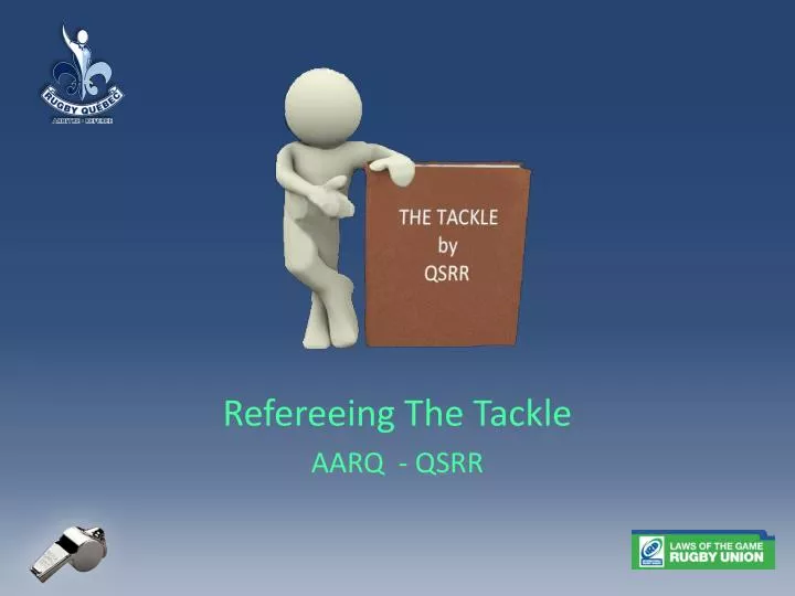 refereeing the tackle aarq qsrr