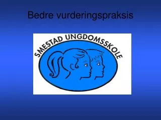 bedre vurderingspraksis