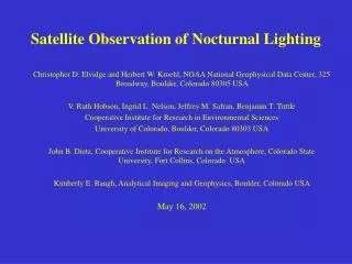 Satellite Observation of Nocturnal Lighting