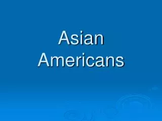 Asian Americans