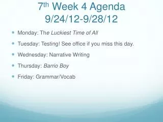 7 th Week 4 Agenda 9/24/12-9/28/12