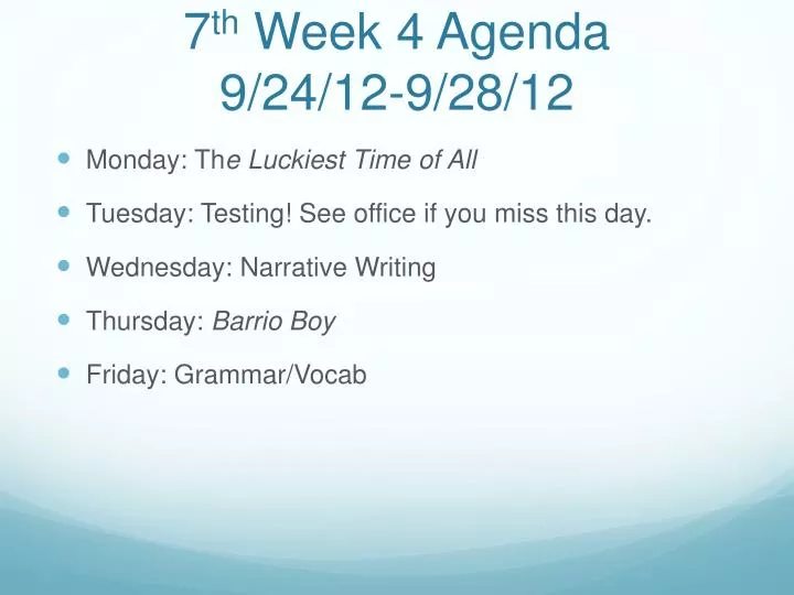 7 th week 4 agenda 9 24 12 9 28 12