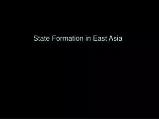 State Formation in East Asia