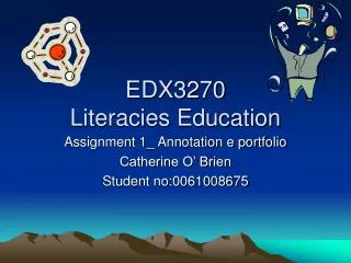 EDX3270 Literacies Education