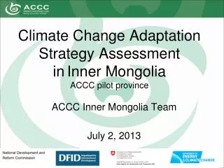 Climate Change Adaptation Strategy Assessment in Inner Mongolia ACCC pilot province