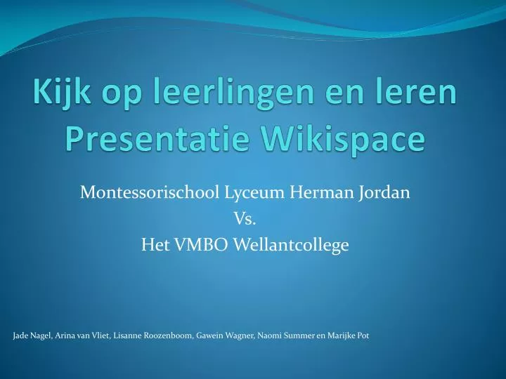 kijk op leerlingen en leren presentatie wikispace