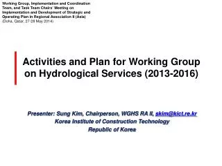 Activities and Plan for Working Group on Hydrological Services (2013-2016)