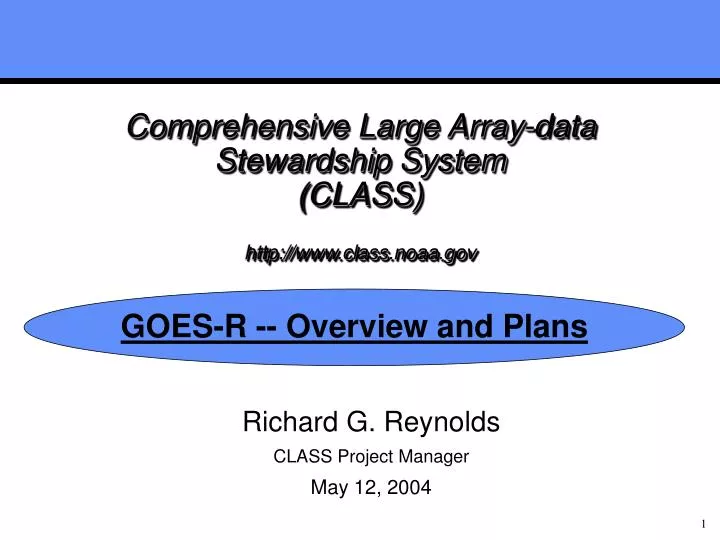 comprehensive large array data stewardship system class http www class noaa gov