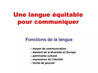 une langue quitable pour communiquer
