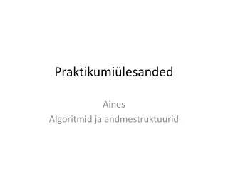 praktikumi lesanded