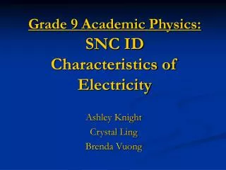 Grade 9 Academic Physics: SNC ID Characteristics of Electricity