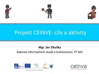 projekt ceinve c le a aktivity