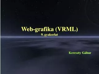 web grafika vrml 9 gyakorlat
