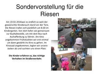 sondervorstellung f r die riesen